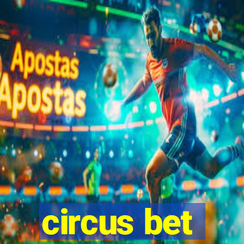 circus bet